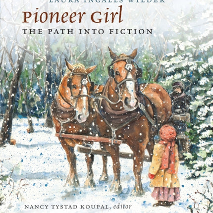 Pioneer Girl: The Path Into Fiction