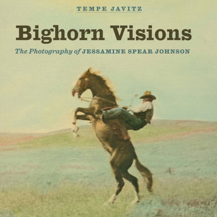 Bighorn Visions: The Photography of Jessamine