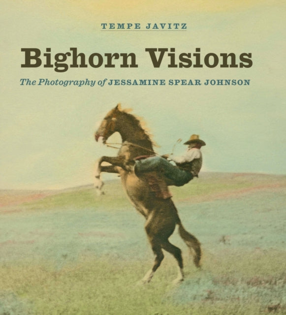 Bighorn Visions: The Photography of Jessamine