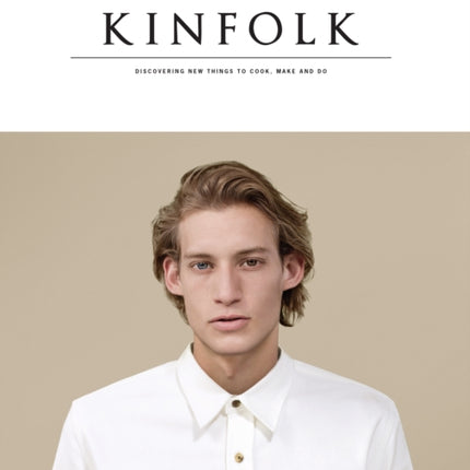 Kinfolk Volume 13: The Imperfections Issue