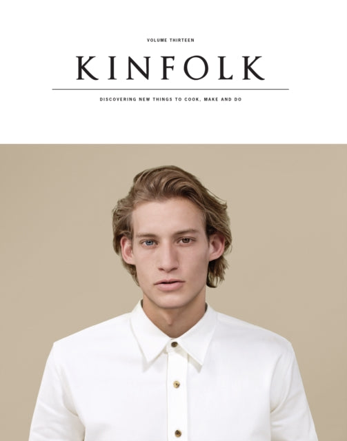 Kinfolk Volume 13: The Imperfections Issue