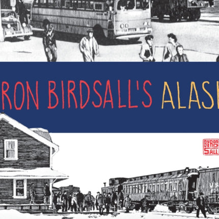 Byron Birdsall's Alaska