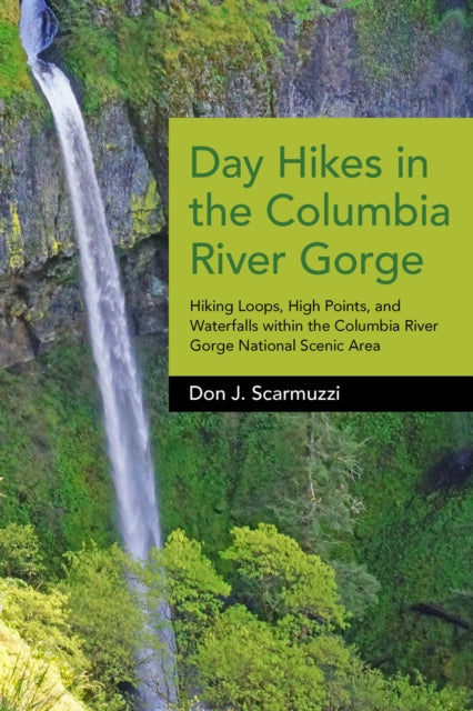 Day Hikes in the Columbia River Gorge: Hiking