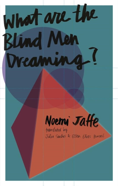 What are the Blind Men Dreaming?