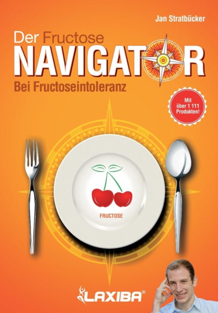 Der Fructosenavigator: Bei Fructoseintoleranz