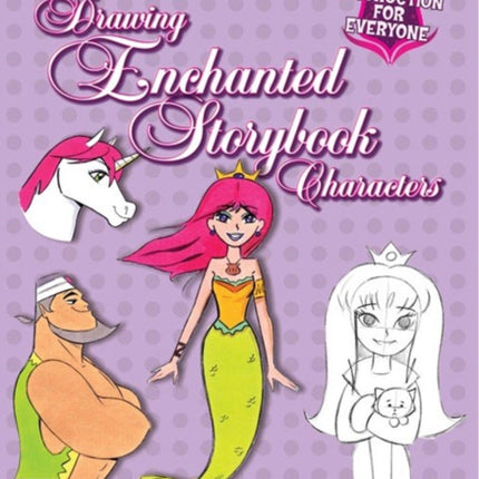 Drawing Enchanted Storybook Characters