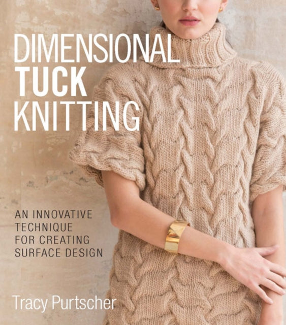 Dimensional Tuck Knitting: An Innovative Technique for Creating Surface Tension