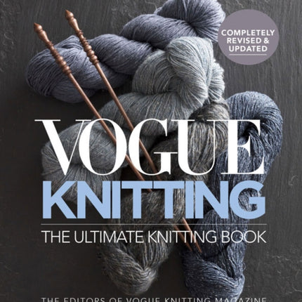 Vogue Knitting The Ultimate Knitting Book: Revised and Updated