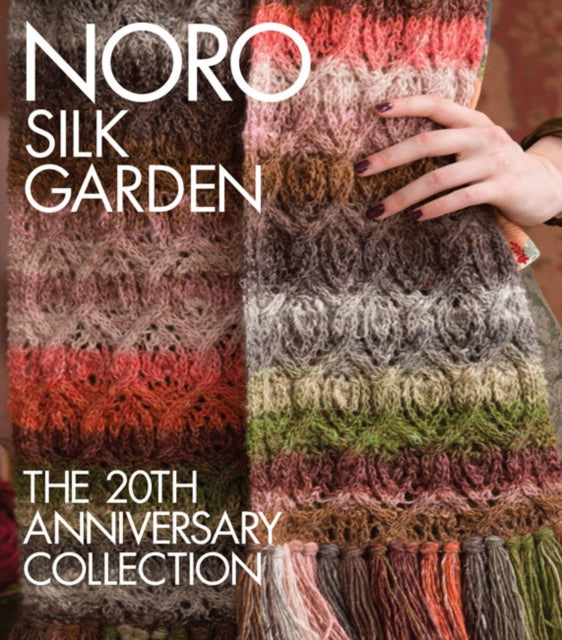 Noro Silk Garden: The 20th Anniversary Collection