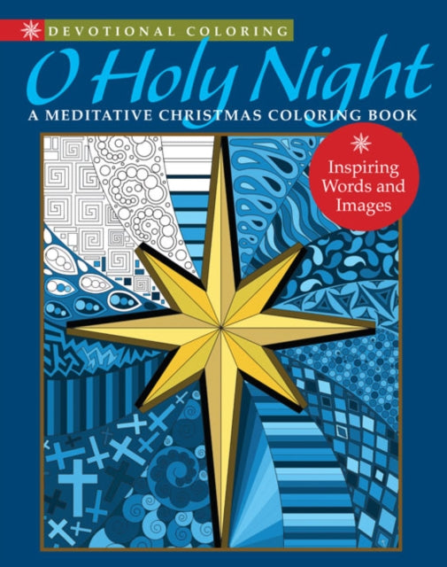 Devotional Coloring O Holy Night A Meditative Christmas Coloring Book Devotional Coloring Series