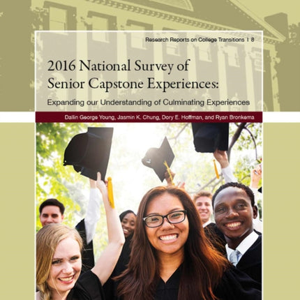 2016 National Survey of Senior Capstone Experiences: Expanding our Understanding of Culminating Experiences