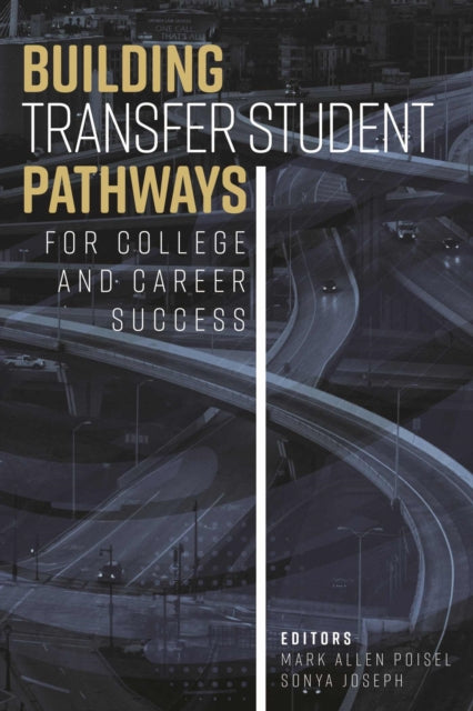 Building Transfer Student Pathways for College and Career Success