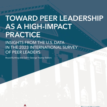 Toward Peer Leadership as a HighImpact Practice
