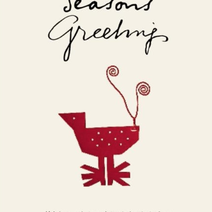 Season's Greetings: Holiday Cards by Celebrated Artists from the Monroe Wheeler Archive