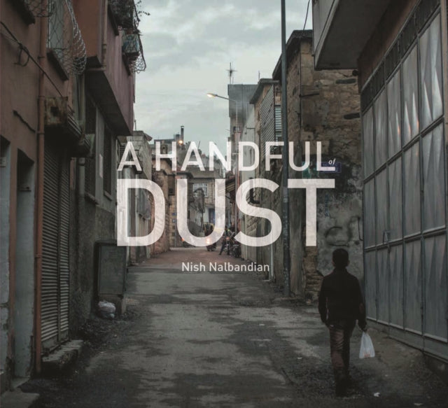 A Handful of Dust: Syrian Refugees in Turkey