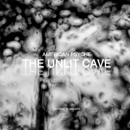 American Psyche: The Unlit Cave