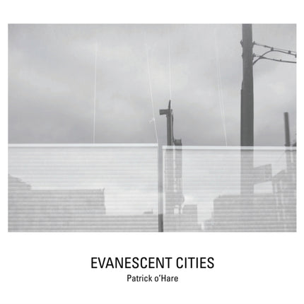 Evanescent Cities