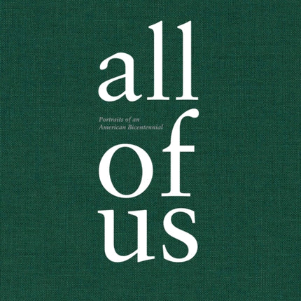 All of US: Portraits of an American Bicentennial