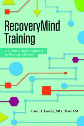 RecoveryMind Training A Neuroscientific Approach to Treating Addiction