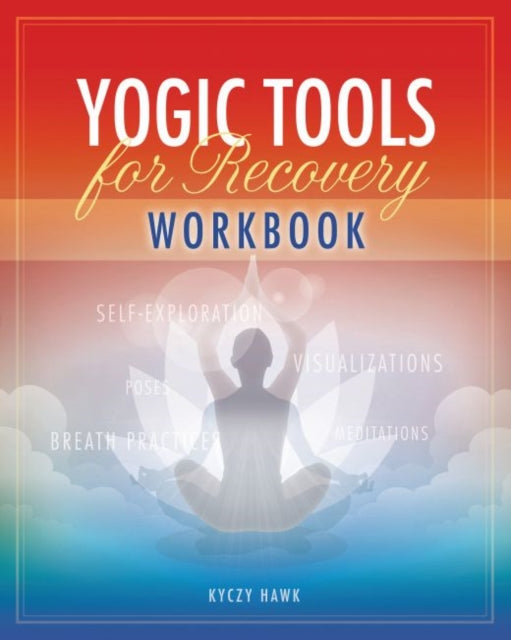 The Yogic Tools Workbook