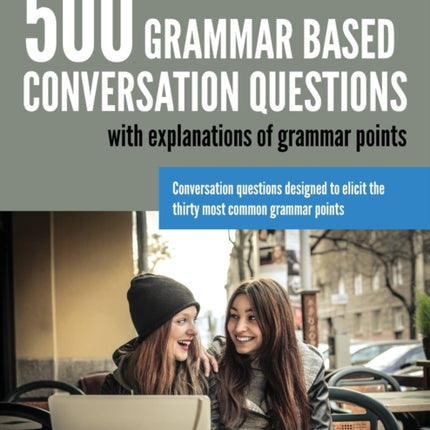 500 Grammar Based Conversation Questions