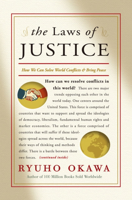 The Laws of Justice: How We Can Solve World Conflicts and Bring Peace