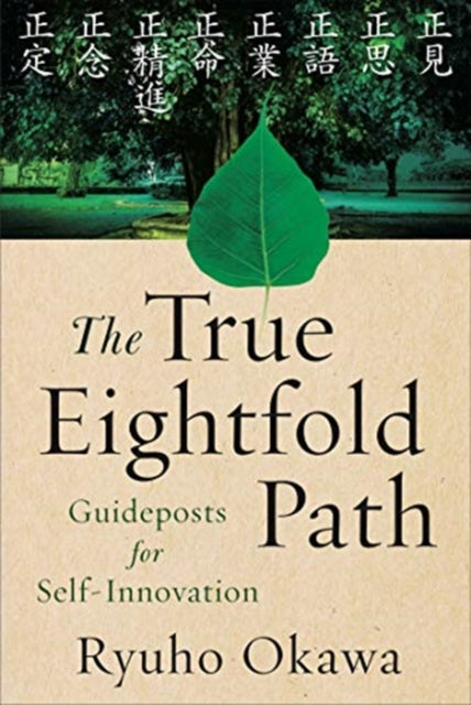 The True Eightfold Path: Guideposts for Self-Innovation