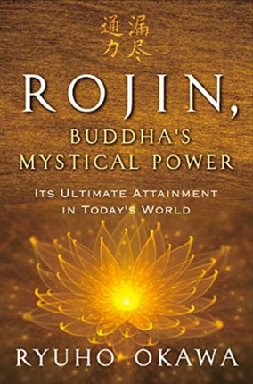 Rojin, Buddha's Mystical Power: Its Ultimate