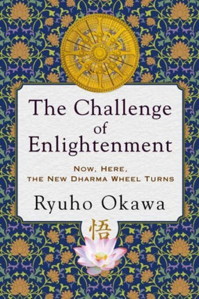 The Challenge of Enlightenment: Now, Here, the