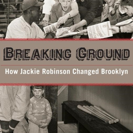 Breaking Ground: How Jackie Robinson Changed Brooklyn