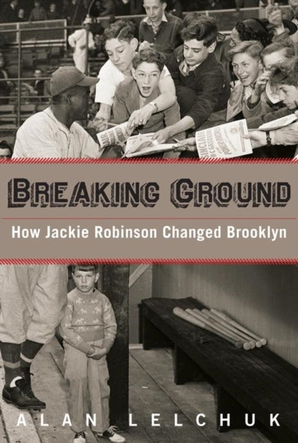 Breaking Ground: How Jackie Robinson Changed Brooklyn