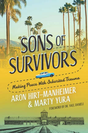 Sons of Survivors Making Peace with Inherited