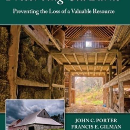 Preserving Old Barns: Preventing the Loss of a Valuable Resource