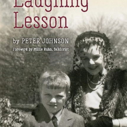 The Laughing Lesson: A Memoir by the Founder of Living Folk Records and Concerts