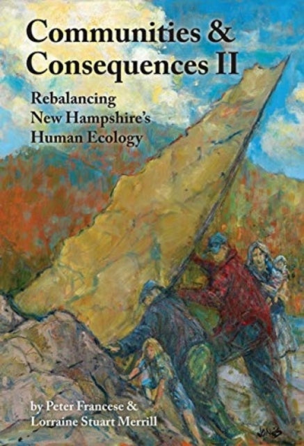 Communities and Consequences: Rebalancing New Hampshire's Human Ecology