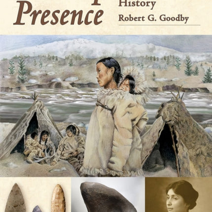 A Deep Presence: 13,000 Years of Native American History