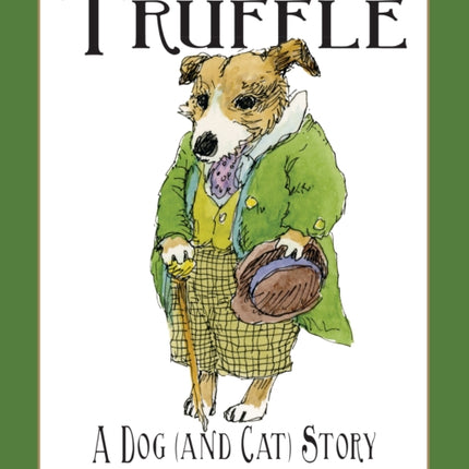 Truffle: A Dog (and Cat) Story