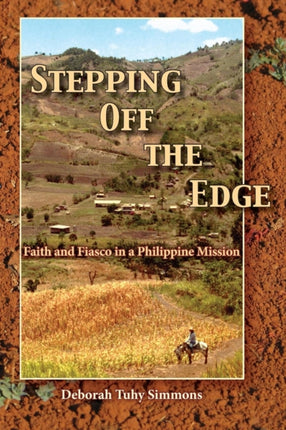 Stepping Off the Edge: Faith and Fiasco in a