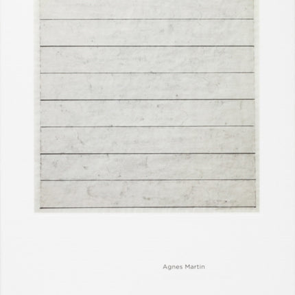 Agnes Martin: Independence of Mind