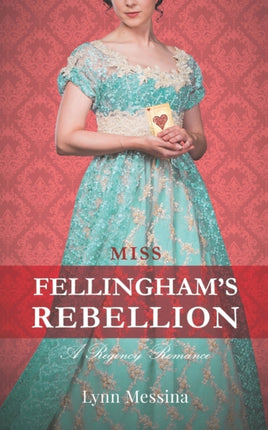 Miss Fellingham's Rebellion: A Regency Romance