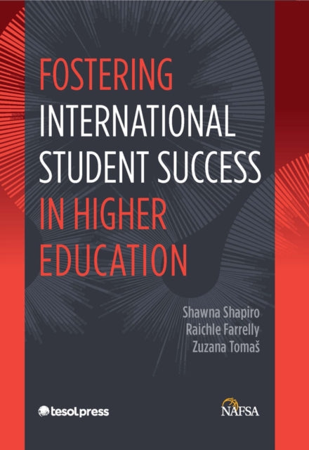 Fostering International Student Success in Higher Education ESOL for Different Professions Series