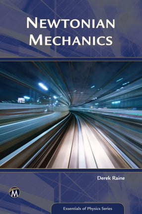 Newtonian Mechanics Essentials of Physics