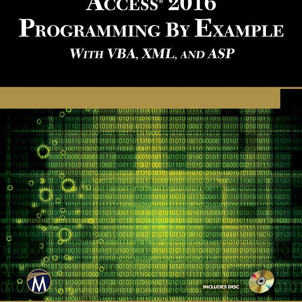 Microsoft Access 2016 Programming by Example with VBA XML and ASP