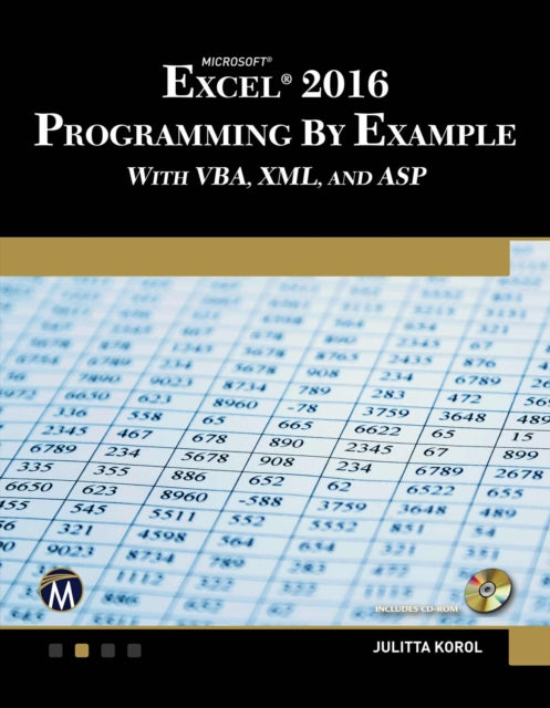 Microsoft Excel 2016 Programming by Example with VBA XML and ASP