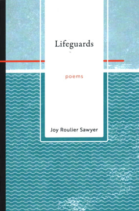 Lifeguards: Poems