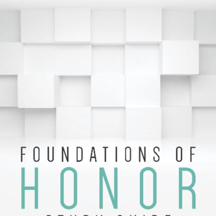 Foundations of Honor: Building a Powerful Community