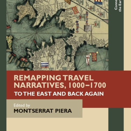 Remapping Travel Narratives, 1000-1700: To the