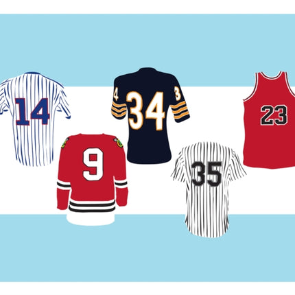 Legends of Chicago Sports Jersey Collection Art Print11x14
