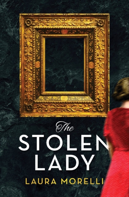 The Stolen Lady: A Novel of World War II and the