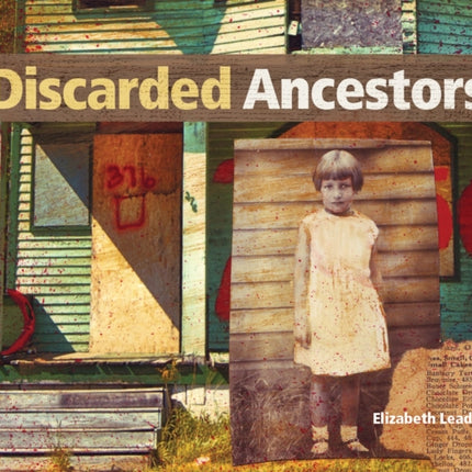 Discarded Ancestors: At the Intersection of Art and Ancestry